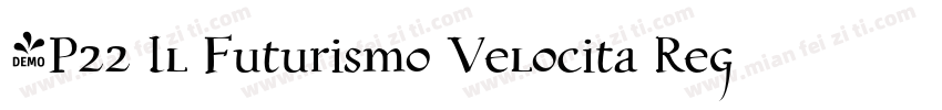 _P22 Il Futurismo Velocita Regular字体转换